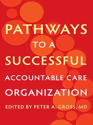 cover image of Pathways to a Successful Accountable Care Organization
